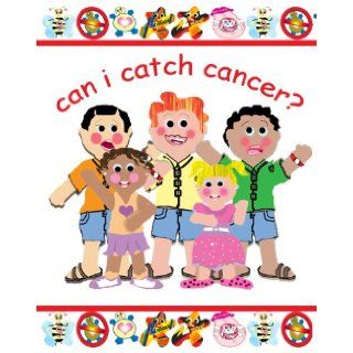 Can I Catch Cancer?: Clever and needed book about a question often asked when trying to explain cancer to any child.: Cristine Thomas: 9780977879694: Books