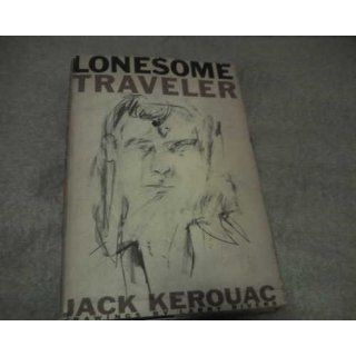 Lonesome traveler: Jack Kerouac: Books
