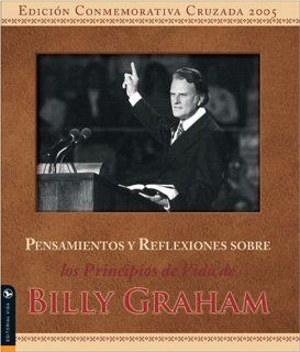 Reflexiones sobre los principios de vida de Billy Graham (Spanish Edition): Zondervan: Books