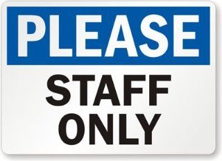 Please   Staff Only Label, 10" x 7": Office Products