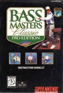 Bass Masters Classic Pro Edition SNES Instruction Booklet (Super Nintendo Manual Only   NO GAME) [Pamphlet only   NO GAME INCLUDED] Nintendo: Everything Else