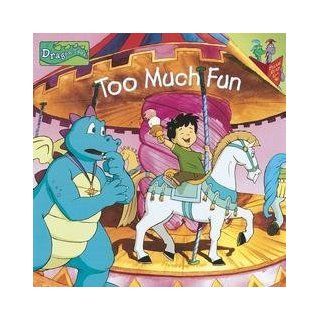 Too Much Fun (Dragon Tales, Reading is fun with a Dragon, Volume 3): Carol Pugliano Martin, The Thompson Brothers: 9781579731649: Books
