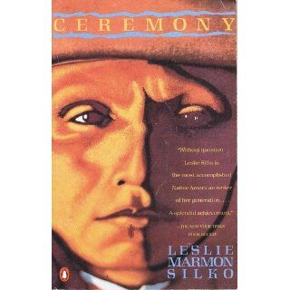 Ceremony (Contemporary American Fiction Series) Leslie Marmon Silko 9780140086836 Books