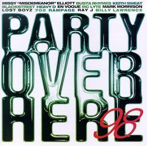 Party Over Here 98: Music