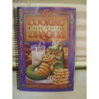 Cooking for Your Dragon: Randal Spangler: 9780965824507: Books