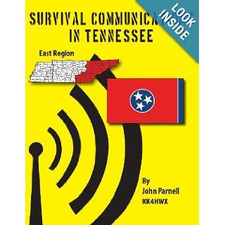 Survival Communications in Tennessee: Eastern Region (9781478305712): John Parnell: Books