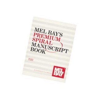 Mel Bay Premium Spiral Manuscript Book 12 Stave, 64 Pages: 0796279005203: Books