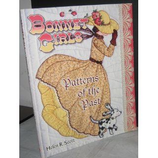 Bonnet Girls: Patterns of the Past: Scott: 9781574327656: Books
