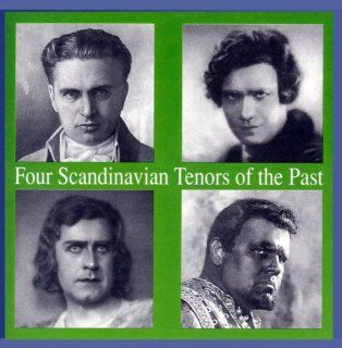 4 Scandinavian Tenors of the Past: Music