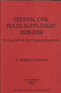 Federal Civil Rules Supplement 2008 2009, for Use With All Civil Procedure Casebooks,: For Use With All Civil Pro(Paperback) General
