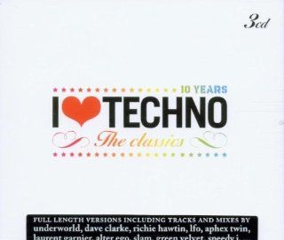 I Love Techno the Classics/10 Year I Love Techno: Music