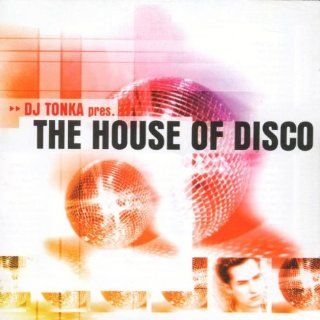 DJ Tonka Presents House of Disco: Music