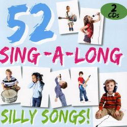 COOLTIME KIDS   52 SING A LONG SILLY SONGS General Children's