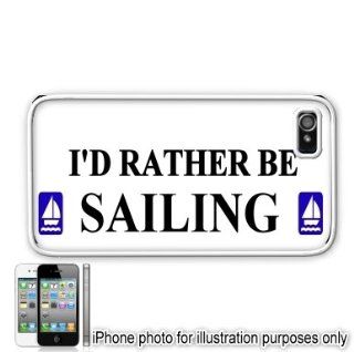 I'd Rather Be Sailing Apple Iphone 4 4s Case Cover White: Everything Else