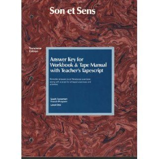Son et Sens, Answer Key for Workbook & Tape Manual with Teacher's Tapescript, Scott, Foresman French Program Level One, Troisieme Edition (Provides answers to all workbook exercises along with a script for all taped exercises and activities): Alber