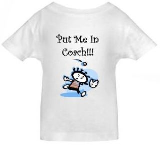PUT ME IN COACH   Baseball Design   BBM Toddler Designs   White Toddler T shirt: Clothing