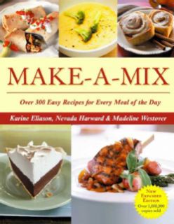 Make a mix: Over 300 Easy Recipes for Every Meal of the Day (Paperback) General Cooking