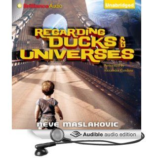 Regarding Ducks and Universes (Audible Audio Edition) Neve Maslakovic, Alexander Cendese Books