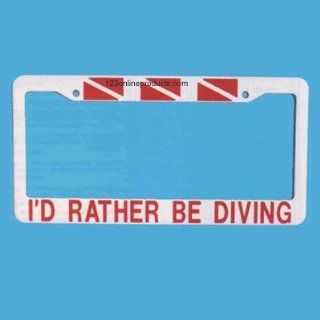 I'd Rather Be Diving License Plate Frame, "I'd Rather Be Diving" (DA96)  Diving Equipment  Sports & Outdoors