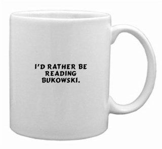 I'd rather be reading Bukowski. Mug: Kitchen & Dining