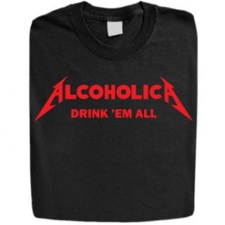 Stabilitees Alcoholica Drink 'Em All Alcohol Related Funny Drinking Mens T Shirts Black, Small at  Mens Clothing store