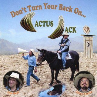 Don't Turn Your Back on Cactus Jack: Music