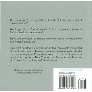 I Feel Relatively Neutral About New York: Avery Monsen, Jory John: 9780811874564: Books