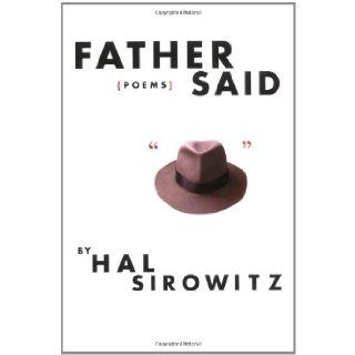 Father Said: Poems: Hal Sirowitz: 9781932360271: Books