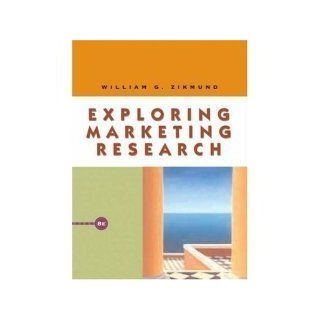 Zikmund 'Exploring Marketing Research'   8th (Eighth) Edition: William Zikmund: Books