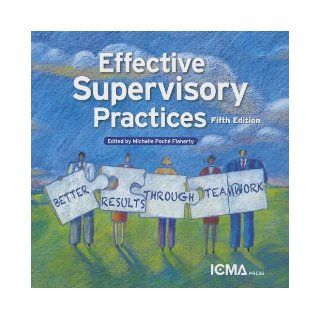 Effective Supervisory Practices: Better Results Through Teamwork: Michelle Poche Flaherty: 9780873267748: Books