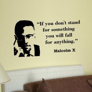 Malcolm X If You Dont Stand for Something Inspirational Wall Phrase Words Quote Saying Vinyl Decal Sticker   Other Products