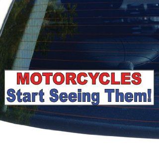 MOTORCYCLES, START SEEING THEM   Window Bumper Laptop Sticker: Automotive