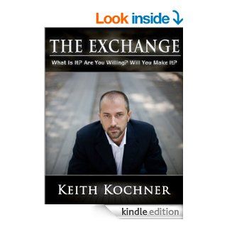The Exchange eBook: Keith Kochner: Kindle Store