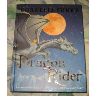 Dragon Rider: Cornelia;Bell, Anthea Funke: 9780439685139: Books