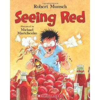 Seeing Red: Robert Munsch: 9781443124461: Books