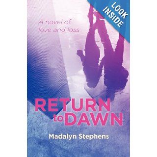 Return to Dawn: Madalyn Stephens: 9780983331056: Books