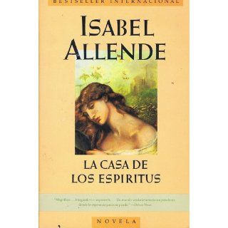 La Casa de los Espritus (Spanish Edition) Isabel Allende 9780060951306 Books