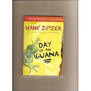 Day of the Iguana (Hank Zipzer: The World's Greatest Underachiever #3): Henry Winkler, Lin Oliver, Tim Heitz: 9780448432120: Books