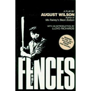 Fences: August Wilson, Lloyd Richards: 9780452264014: Books