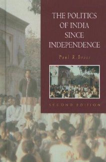 The Politics of India since Independence (The New Cambridge History of India) (9780521453622): Paul R. Brass: Books