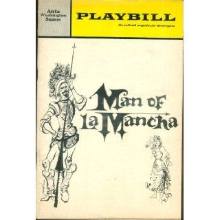 Playbill, Anta Washington Square: Man of La Mancha, Volume 3, November 1966, Number 11 (Richard Kiley, Irving Jacobson, Ray Middleton, Robert Rounseville, Joan Diener): Playbill Staff: Books