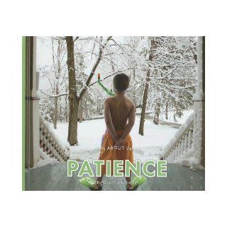 Patience (Learn about Values): Cynthia Roberts: 9781592966738: Books