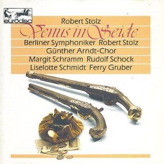 Robert Stolz   Venus in Seide: Musik