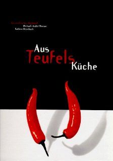 Aus Teufels Kche: Michael Andr Werner, Kathrin Otterbach: Bücher