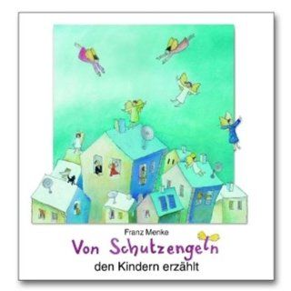 Von Schutzengeln den Kindern erzhlt: Franz Menke, Yvonne Hoppe Engbring: Bücher