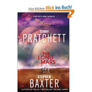 The Long Mars: (Long Earth 3): Terry Pratchett, Stephen Baxter: Fremdsprachige Bücher