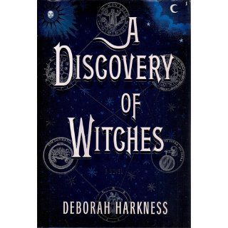 A Discovery of Witches: A Novel (All Souls Trilogy) (9780670022410): Deborah E. Harkness: Books