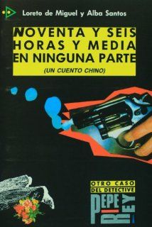 96 Horas Y Media En Ninguna Parte (Para Que Leas): Loreto De Miguel, Alba Santos: Fremdsprachige Bücher
