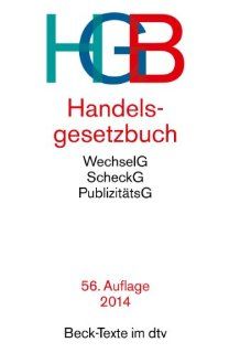 Handelsgesetzbuch HGB: ohne Seehandelsrecht, mit Wechselgesetz und Scheckgesetz und Publizittsgesetz: Wolfgang Hefermehl: Bücher