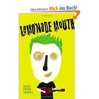 Lemonade Mouth: Mark Peter Hughes: Fremdsprachige Bücher